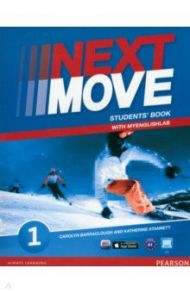 Next Move. Level 1. Student's Book with  MyEnglishLab / Barraclough Carolyn, Stannett Katherine