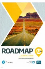 Roadmap. A2+. Student's Book with Digital Resources and Mobile App / Warwick Lindsay, Williams Damian