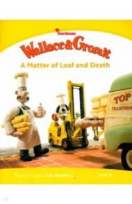 Wallace and Gromit. A Matter of Loaf and Death. Level 6 / Shipton Paul