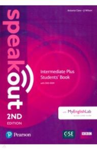 Speakout. Intermediate Plus. Students' Book with MyEnglishLab (+DVD) / Clare Antonia, Wilson JJ