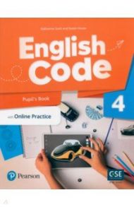 English Code. Level 4. Pupil's Book with Online Practice / Scott Katharine, House Susan