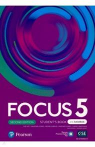 Focus. Second Edition. Level 5. Student's Book and ActiveBook with Pearson Practice English App / Kay Sue, Jones Vaughan, Berlis Monica