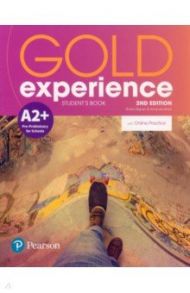 Gold Experience. 2nd Edition. A2+. Student's Book + Online Practice / Dignen Sheila, Maris Amanda