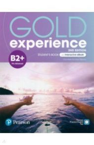 Gold Experience. 2nd Edition. B2+. Student's Book and Interactive eBook and Digital Resources & App / Walsh Clare, Warwick Lindsay