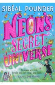 Neon's Secret Universe / Pounder Sibeal