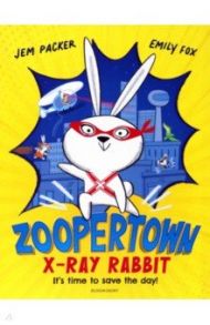 ZooperTown. X-Ray Rabbit / Packer Jem