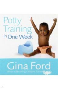 Potty Training In One Week / Ford Gina