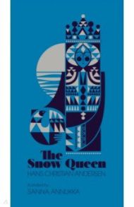 The Snow Queen / Andersen Hans Christian