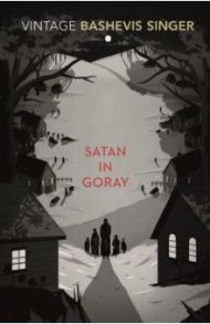 Satan in Goray / Singer Isaak Bashevis