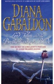 Lord John and the Brotherhood of the Blade / Gabaldon Diana