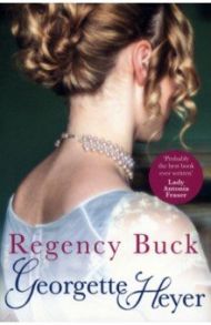 Regency Buck / Heyer Georgette