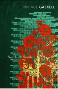 North and South / Gaskell Elizabeth Cleghorn