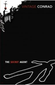 The Secret Agent / Conrad Joseph