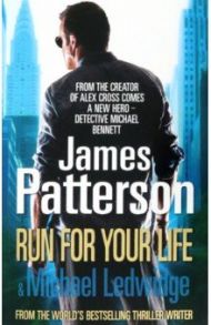 Run For Your Life / Patterson James, Ledwidge Michael