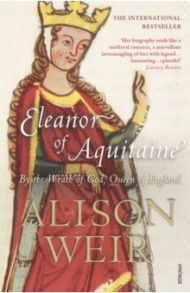 Eleanor of Aquitaine / Weir Alison