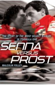 Senna Versus Prost / Folley Malcolm