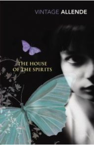 The House of the Spirits / Allende Isabel