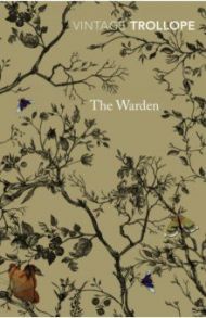 The Warden / Trollope Anthony