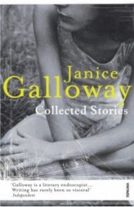 Collected Stories / Galloway Janice