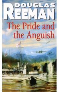 The Pride and the Anguish / Reeman Douglas