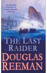 The Last Raider / Reeman Douglas