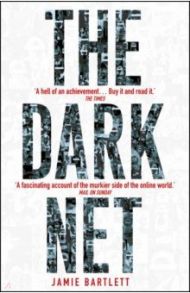 The Dark Net / Bartlett Jamie