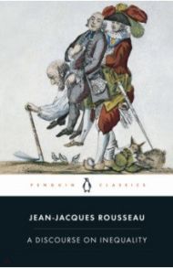 A Discourse on Inequality / Rousseau Jean-Jacques