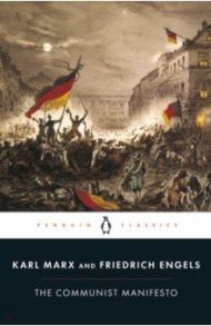 The Communist Manifesto / Marx Karl, Engels Friedrich