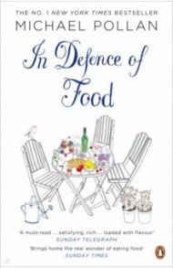 In Defence of Food / Pollan Michael