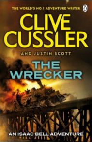 The Wrecker / Cussler Clive, Scott Justin