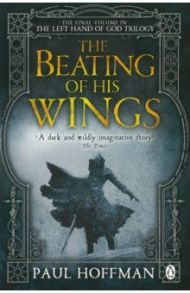 The Beating of his Wings / Hoffman Paul