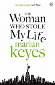 The Woman Who Stole My Life / Keyes Marian