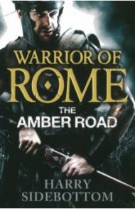 The Amber Road / Sidebottom Harry