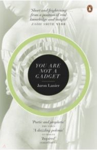 You Are Not A Gadget / Lanier Jaron