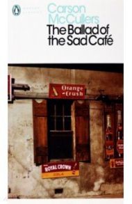 The Ballad of the Sad Cafe / McCullers Carson