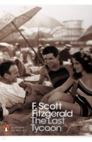 The Last Tycoon / Fitzgerald Francis Scott