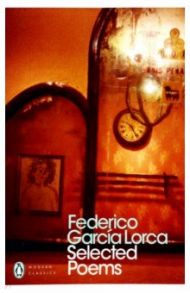 Selected Poems / Lorca Federico Garcia