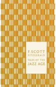 Tales of the Jazz Age / Fitzgerald Francis Scott