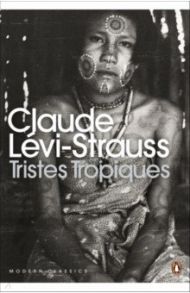 Tristes Tropiques / Levi-Strauss Claude