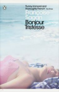 Bonjour Tristesse and A Certain Smile / Sagan Francoise