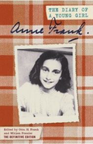 The Diary of a Young Girl / Frank Anne