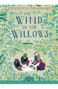 The Wind in the Willows / Grahame Kenneth