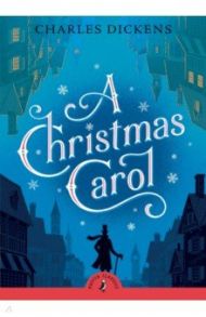 A Christmas Carol / Dickens Charles