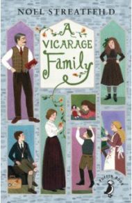 A Vicarage Family / Streatfeild Noel