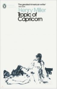 Tropic of Capricorn / Miller Henry