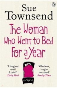 The Woman who Went to Bed for a Year / Townsend Sue