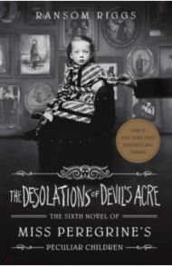 The Desolations of Devil's Acre / Riggs Ransom