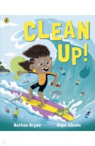 Clean Up! / Bryon Nathan