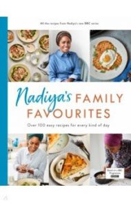 Nadiya’s Family Favourites / Hussain Nadiya