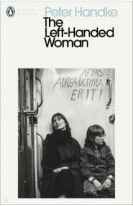 The Left-Handed Woman / Handke Peter